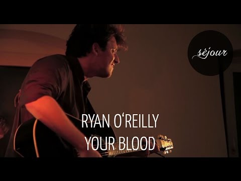 Ryan O'Reilly - Your Blood (Live Akustik)