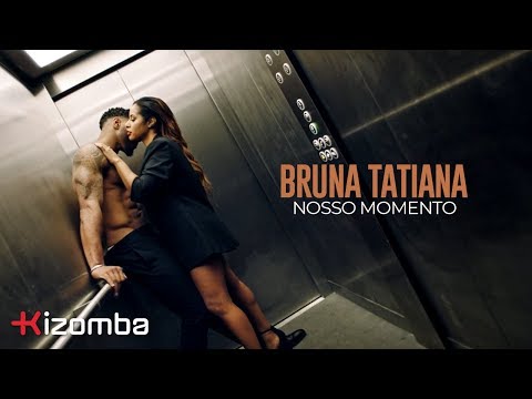 Bruna Tatiana  - Nosso Momento (Official Music Video)