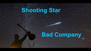 Shooting Star  - Bad Company - with lyrics