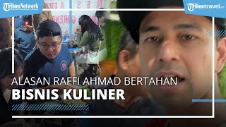 Nggak Kapok Rugi, Raffi Ahmad Pertahankan Bisnis Kuliner