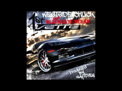 WestSide Chuck feat. BlackGate Mulah | 1st Vette | Prod. By Zaytoven