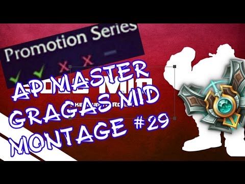 AP Master Gragas Montage 29 - A Look back