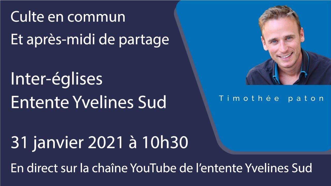 Culte en commun inter église de l'Entente des Yvelines Sud Edition 2021