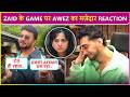 Awez Darbar S EPIC Reaction To Zaid Darbar S Game Mocks Akanksha Chamola As Being Completely Spi