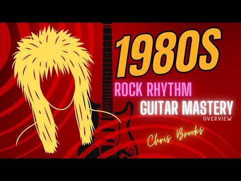 1980s Rock Rhythm Guitar Mastery by Chris Brooks - walkthrough.