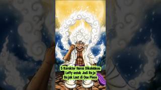 Download lagu 5 Karakter Harus Dikalahkan Luffy untuk Jadi Raja Bajak Laut di One Piece mp3
