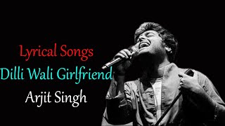 Dilli Wali Girlfriend |  Arijit Singh, Sunidhi Chauhan |  Yeh Jawani Hai Deewani |  Amitabh B