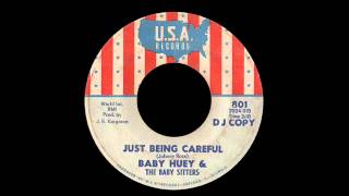Baby Huey & The Baby Sitters - Just Being Careful