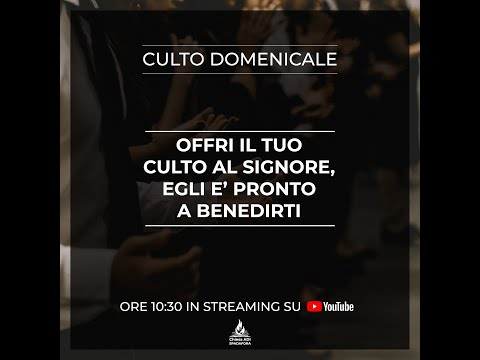 CULTO DOMENICALE 14/03/2022