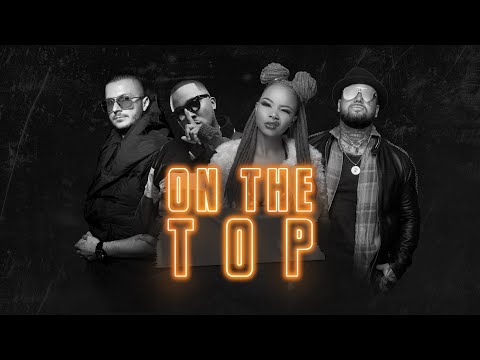 Peter Pann & Ice Prince (ft. Kali, Rosa Ree) - ON THE TOP /OFFICIAL LYRIC VIDEO/