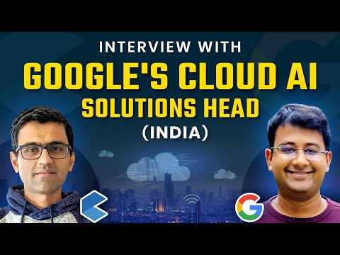 AI/Ml Career Insights From Google's AI Cloud Solution Services Head
