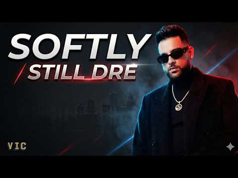 Softly × Still D.R.E.