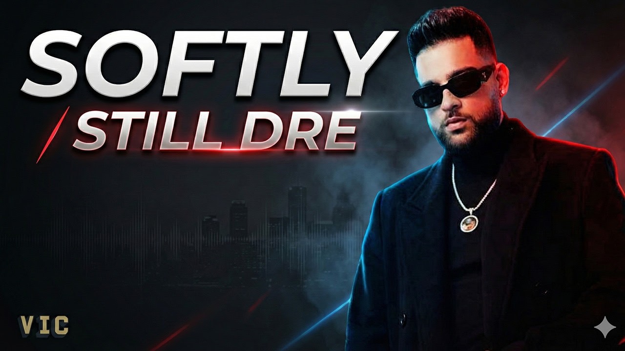 Softly × Still D.R.E.