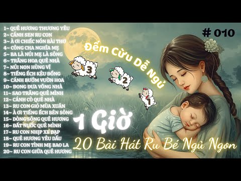 🌙🍼 Nhạc Ru Êm Dịu | 20 Lời Ru Dân Ca & Đếm Cừu Giúp Bé Ngủ Ngon 2025 🌾🐑