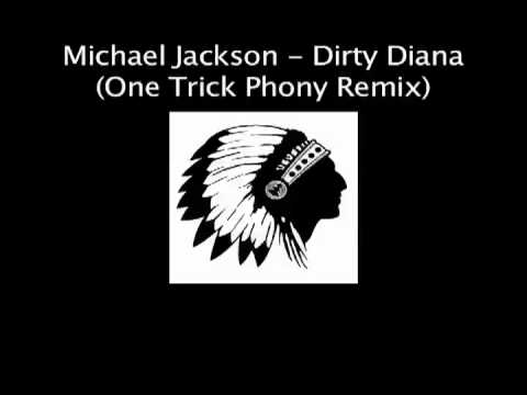 Michael Jackson - Dirty Diana (One Trick Phony Mix)