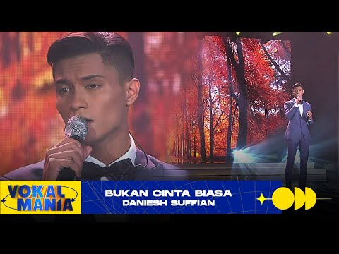Daniesh Suffian - Bukan Cinta Biasa | Vokal Mania (2020)