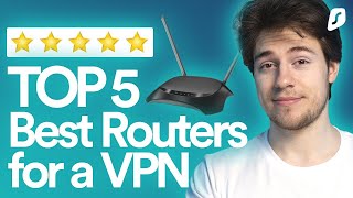 Best VPN Routers (2022 Edition)