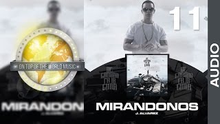 J Alvarez - Mirándonos | Track 11 [Audio]