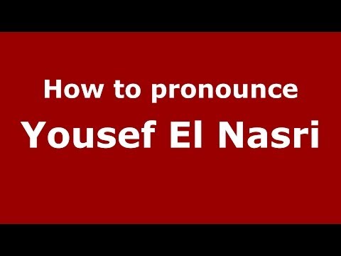 How to pronounce Yousef El Nasri (Arabic/Morocco) - PronounceNames.com