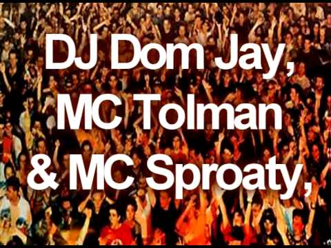 DJ Dom Jay, MC Tolman and MC Sproaty - 14th Dec