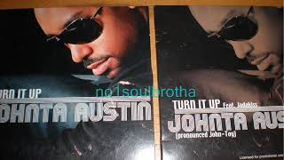 Johnta Austin ft. Boss &quot;Turn It Up&quot; (Unreleased So So Def Remix)*
