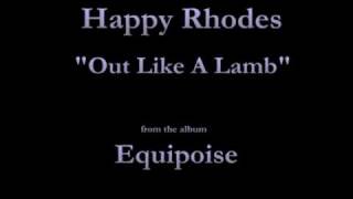 Happy Rhodes - Equipoise - 04 - "Out Like A Lamb" (1993)