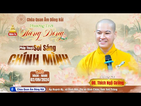 Soi sáng chính mình, mở ra con đường giác ngộ, giải thoát - Thầy Ngộ Cường