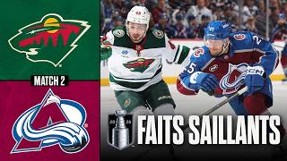 Wild vs Avalanche, match no 2 | 05/05/26 | Faits saillants