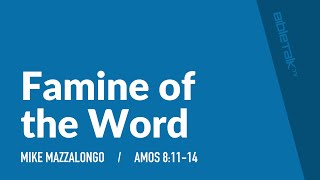 Famine of the Word