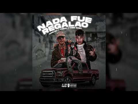 Cris MJ, Tobal, Keed Baby - Nada Fue Regalao (Audio Oficial)