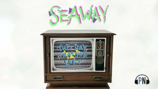 Seaway "The Day That She Left"