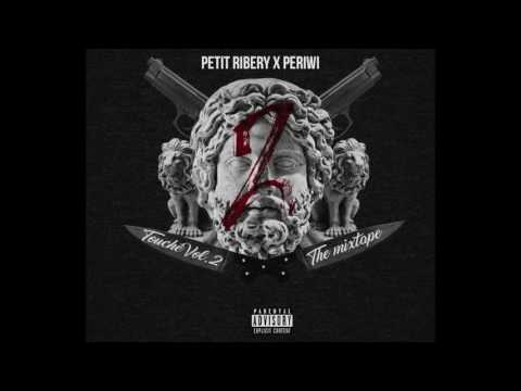 02. PETIT RIBERY FT. PERIWI & SOUTH - "HIGH LIFE" (( TOUCHÉ VOL.2))