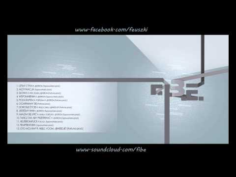 04. FIBE - Wspomnienia ft. djVERON (prod. Typowy Maro) F.I.B.E. 2013