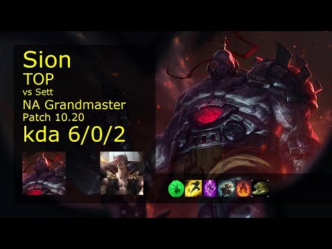 Sion Top vs Sett - NA Grandmaster 6/0/2 Patch 10.20 Gameplay