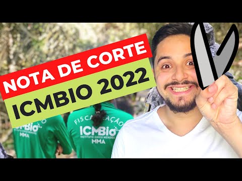 DESCOBRI! NOTA DE CORTE ICMBIO 2022 + CORREÇÃO DA PROVA
