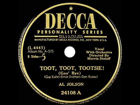 1947 version: Al Jolson - Toot, Toot, Tootsie (Good-Bye)