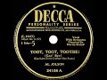 1947 version: Al Jolson - Toot, Toot, Tootsie (Good-Bye)