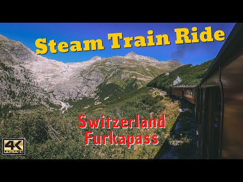 Steam Train Journey in the Mountains of Switzerland Furkapass Oberwald to Realp | Swiss Train