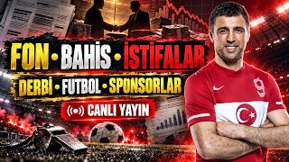 Fon, Bahis, istifalar,Derbi,Futbol ve sponsorlar..!!!