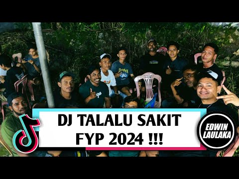 DJ TALALU SAKIT FYP 2024 !!! ( DHOTA AP X EL FUNKY KUPANG )