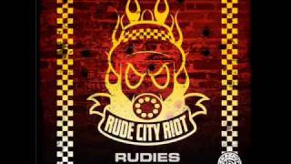 Rude City Riot - Rudies Don't Care