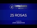 Karaokanta - Joan Sebastian - 25 Rosas