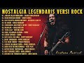 NOSTALGIA LEGENDARIS VERSI ROCK Lagu Lawas Indonesia Full Album Paling Dicari Aratana Musical
