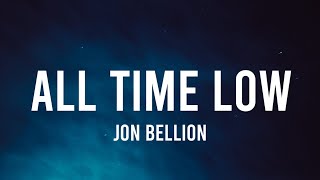 Download lagu Jon Bellion - All Time Low (Lyrics) (Slowed) 'You know it that I’m at an all time, Low' mp3