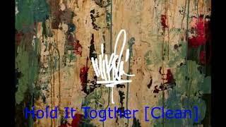 Mike Shinoda - Hold It Together [Clean]