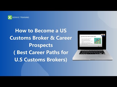 How to Become a U.S Customs Broker&Career Prospects ( Best Career Paths for U.S Customs Brokers)