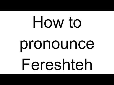 How to Pronounce Fereshteh (Arabic)