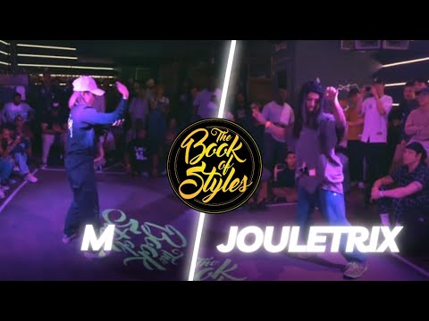 The Book Of Styles 2023 (Top 16) - M vs Jouletrix