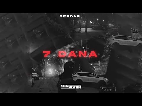 SERDAR - 7 DANA [OFFICIAL VISUAL]