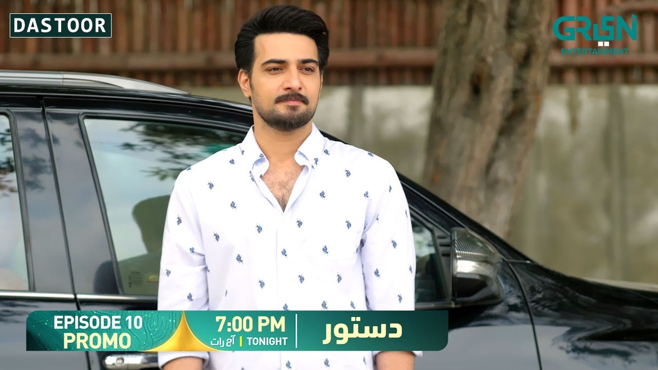 Dastoor Episode 10 Promo | Tonight At 7:00 PM | Only on Green TV Entertainment